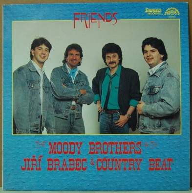 Friends - The Moody Brothers with Ji Brabec & Country Beat 