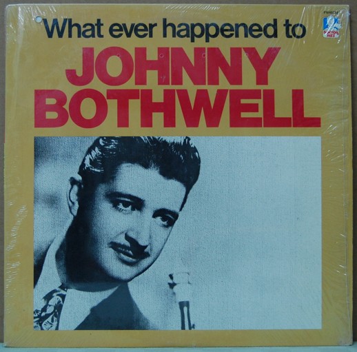 Johnny Bothwell - What ever happened to Johnny Bothwell 