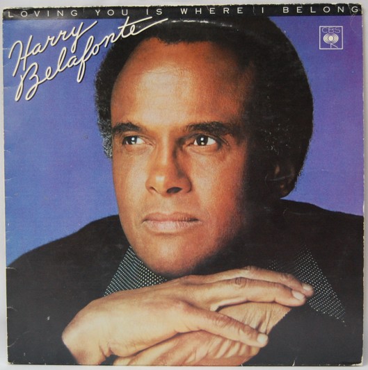 Harry Belafonte - Loving you is where i belong 