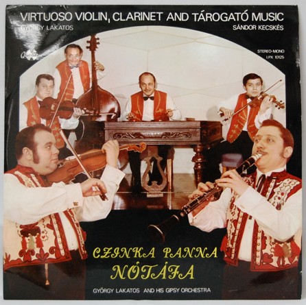 György Lakatos And His Gipsy Orchestra - Czinka Panna NoĚ�taĚ�ja