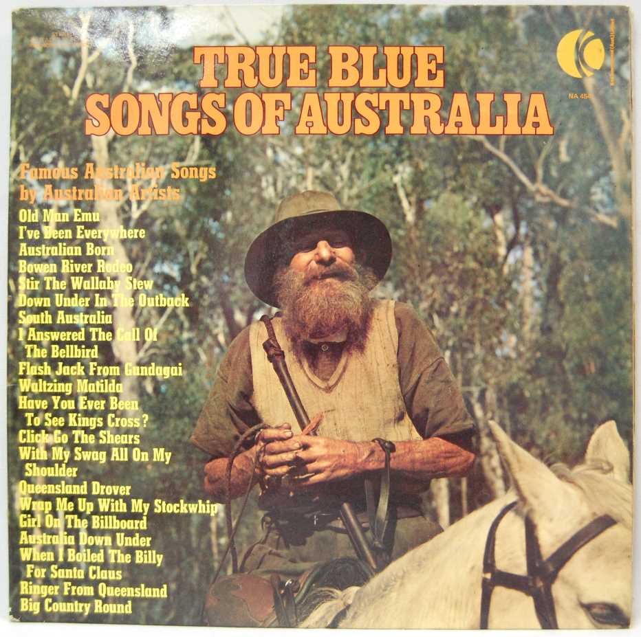 True Blue Songs Of Australia
