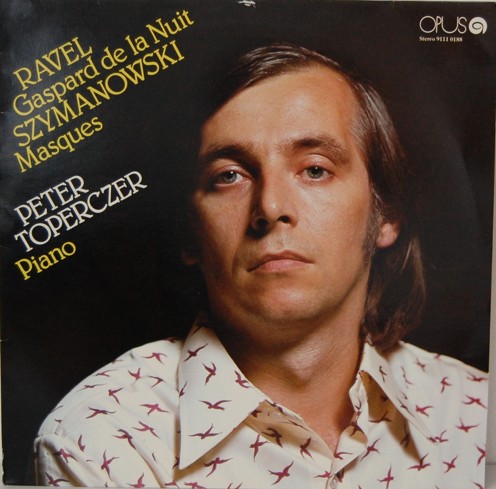 Maurice Ravel, Karol Szymanowski, Toperczer Peter 