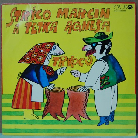 Strco Marcin a tetka Agnea trkoc