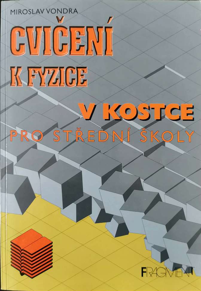 Cvien k fyzice v kostce pro stedn koly